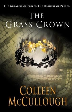 GRASS CROWN | 9780099462491 | COLLEEN MCCULLOUGH