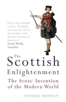 SCOTTISH ENGLIGHTENMENT | 9781841152769 | ARTHUR HERMAN