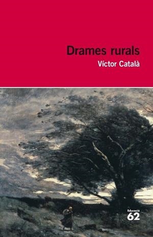 DRAMES RURALS | 9788492672790 | Català, Víctor