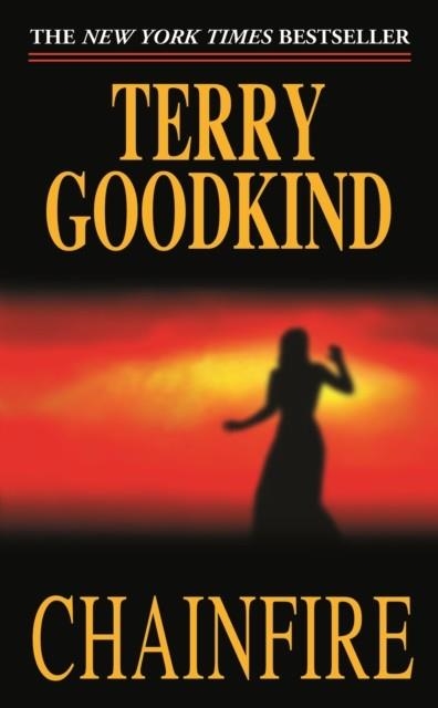 CHAINFIRE | 9780765344311 | TERRY GOODKIND
