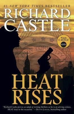 HEAT RISES | 9780786891429 | RICHARD CASTLE