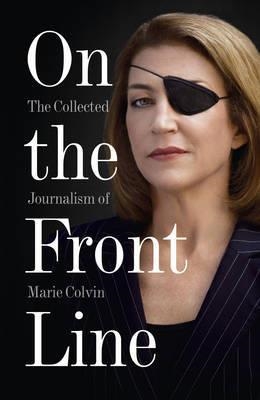 ON THE FRONT LINE | 9780007487967 | MARIE COLVIN