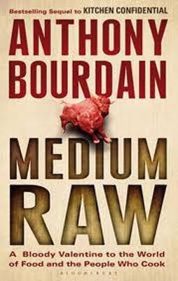 MEDIUM RAW | 9781408809747 | ANTHONY BOURDAIN