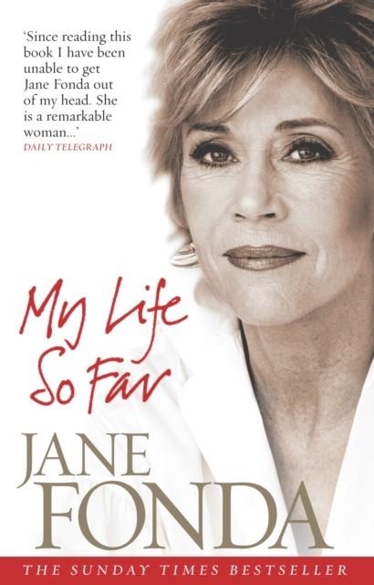 MY LIFE SO FAR | 9780091906139 | JANE FONDA