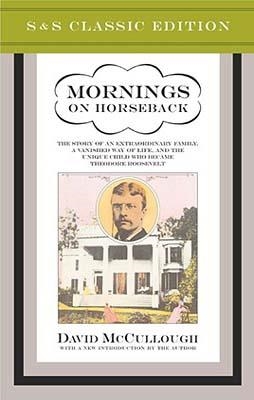 MORNINGS ON HORSEBACK | 9780743217385 | DAVID MCCULLOUGH