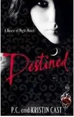 DESTINED (HOUSE OF NIGHT 9) | 9781905654864 | P.C. AND KRISTIN CAST