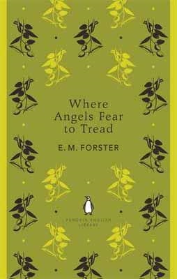 WHERE ANGELS FEAR TO TREAD | 9780141199252 | E M FORSTER