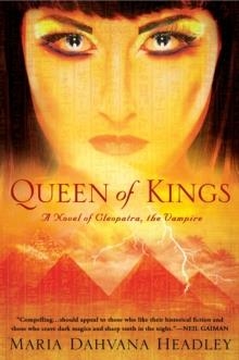 QUEEN OF KINGS | 9780451235251 | MARIA DAHVANA HEADLEY