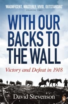 WITH OUR BACKS TO THE WALL | 9780141020792 | DAVID STEVENSON