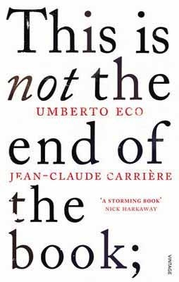 THIS IS NOT THE END OF THE BOOK | 9780099552451 | UMBERTO ECO