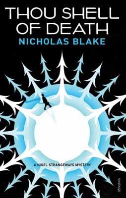 THOU SHELL OF DEATH | 9780099565369 | NICHOLAS BLAKE