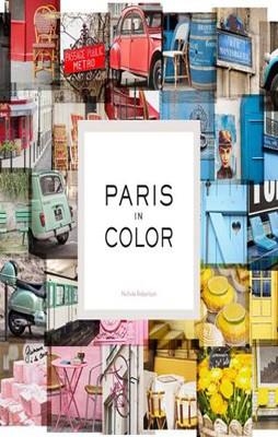 PARIS IN COLOUR | 9781452105949 | NICHOLE ROBERTSON