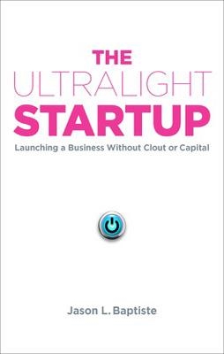 THE ULTRALIGHT STARTUP | 9781591844860 | JASON BAPTISTE