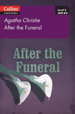 AFTER THE FUNERAL: B2+ | 9780007451692 | AGATHA CHRISTIE