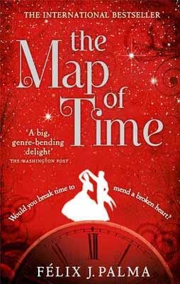 THE MAP OF TIME | 9780007344130 | FELIX J PALMA