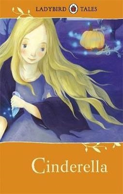 LADYBIRD TALES: CINDERELLA | 9781409311072