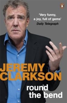 ROUND THE BEND | 9780241956953 | JEREMY CLARKSON