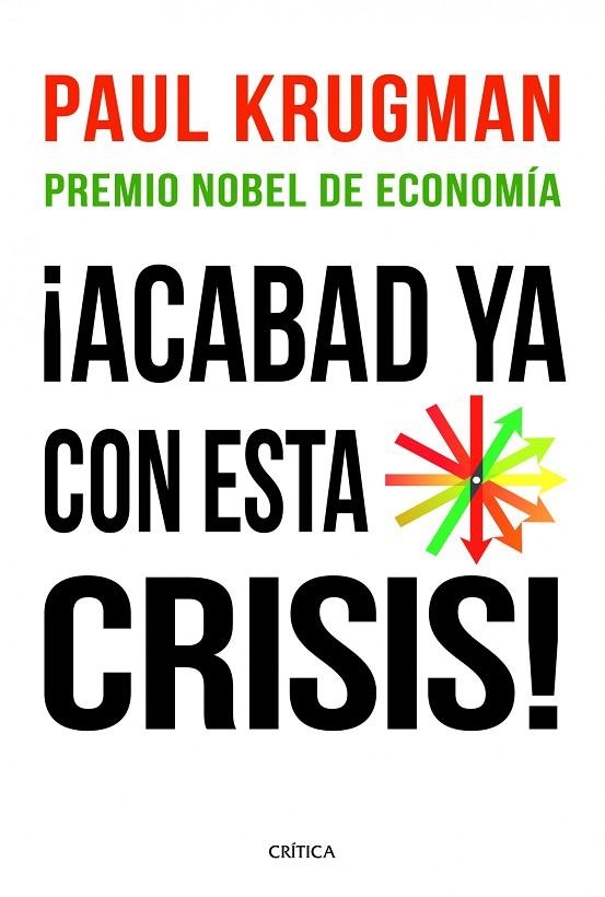 ­ACABAD YA CON ESTA CRISIS! | 9788498922615 | Krugman, Paul