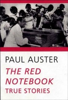 RED NOTEBOOK, THE | 9780811214988 | PAUL AUSTER