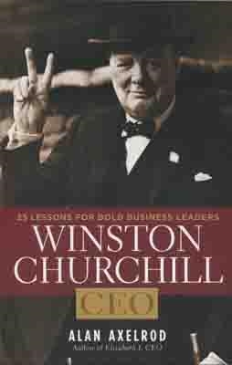 WINSTON CHURCHILL CEO | 9781402770999 | ALAN AXELROD