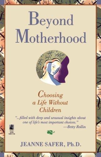 BEYOND MOTHERHOOD | 9780671793449 | JEANNE SAFER