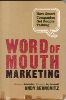 WORD OF MOUTH MARKETING | 9781608323661 | ANDY SERNOVITZ