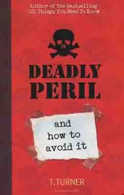 DEADLY PERIL | 9780747597940 | TRACEY TURNER