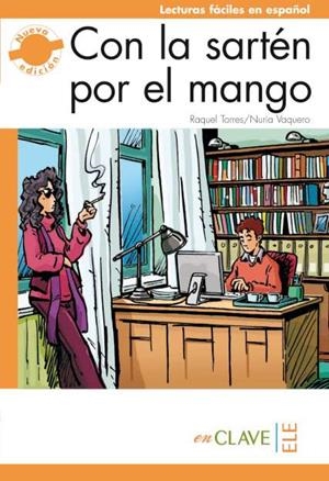 CON LA SARTEN POR EL MANGO | 9788415299158 | TORRES FERNáNDEZ, RAQUEL/VAQUERO IBARRA, NURIA