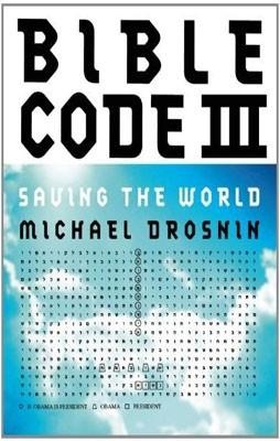 BIBLE CODE III | 9780615399638 | MICHAEL DROSNIN