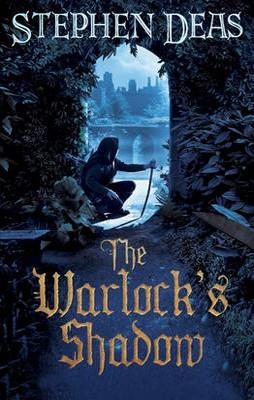THE WARLOCK'S SHADOW | 9780575094536 | STEPHEN DEAS