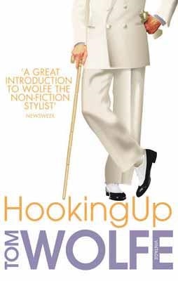 HOOKING UP | 9780099565888 | TOM WOLFE