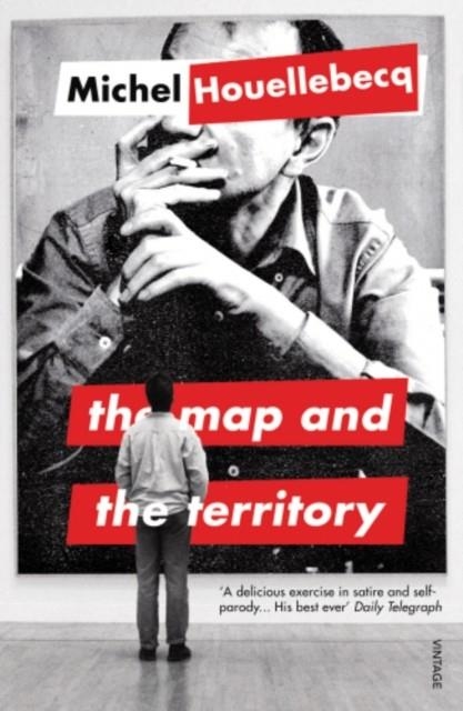 THE MAP AND THE TERRITORY | 9780099554578 | MICHEL HOUELLEBECQ