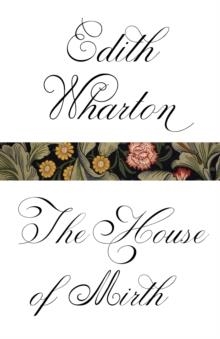 HOUSE OF MIRTH, THE | 9780307949523 | EDITH WHARTON