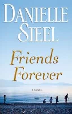 FRIENDS FOREVER | 9780385343213 | DANIELLE STEEL