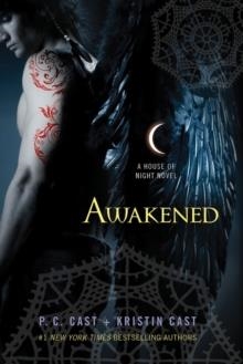 AWAKENED (HOUSE OF NIGHT 8) | 9780312387976 | P.C. AND KRISTIN CAST