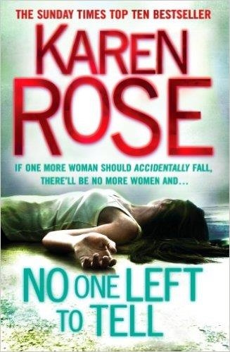 NO ONE LEFT TO TELL | 9780755373963 | KAREN ROSE