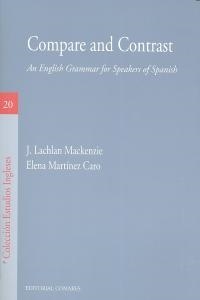 COMPARE AND CONTRAST AND ENGLISH GRAMMAR FOR SPEAK | 9788498369359 | J. LACHLAN MACKENZIE