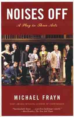 NOISES OFF. A PLAY IN THREE ACTS | 9781400031603 | MICHAEL FRAYN