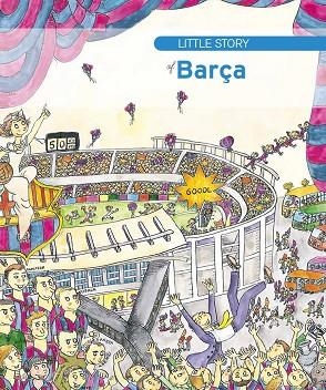 LITTLE STORY OF BARÇA | 9788499790534 | PILARIN BAYES ANS ANTONI BASSAS