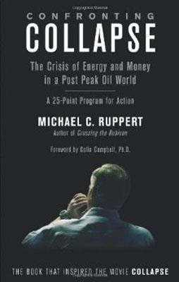 CONFRONTING COLLAPSE | 9781603582643 | MICHAEL RUPPERT
