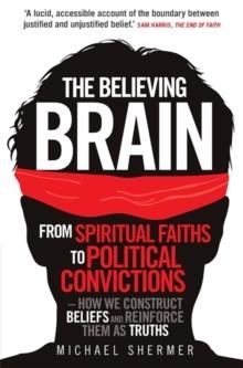 BELIEVING BRAIN | 9781780335292 | MICHAEL SHERMER