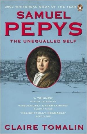 SAMUEL PEPYS THE UNEQUALLED SELF | 9780241963265 | CLAIRE TOMALIN