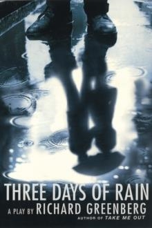 THREE DAYS OF RAIN | 9780802142801 | RICHARD GREENBERG
