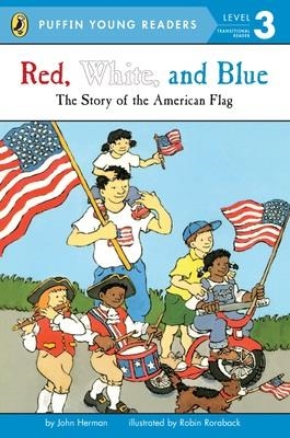 RED, WHITE, AND BLUE (LEVEL 3) | 9780448461427 | JOHN HERMAN/ROBIN RORABACK