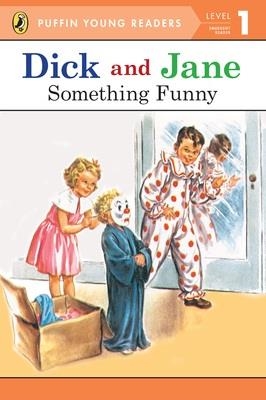 DICK AND JANE: SOMETHING FUNNY (LEVEL 1) | 9780448461175 | UNKNOWN