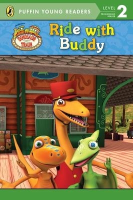 DINOSAUR TRAIN: RIDE WITH BUDDY (LEVEL 1) | 9780448461199 | UNKNOWN