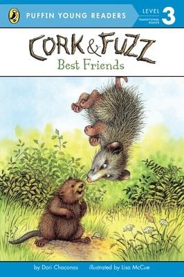 CORK AND FUZZ: #1 BEST FRIENDS (LEVEL 3) | 9780448461342 | DORI CHACONAS/LISA MCCUE