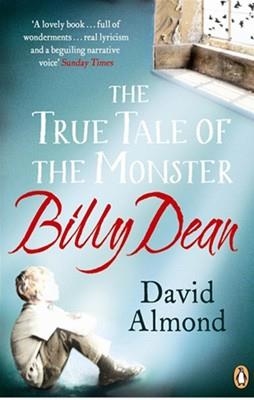 TRUE TALE OF THE MONSTER BILLY, THE | 9780670919062 | DAVID ALMOND