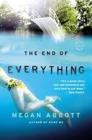 END OF EVERYTHING, THE | 9780316097826 | MEGAN ABBOTT