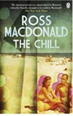 CHILL, THE | 9780141196619 | ROSS MACDONALD